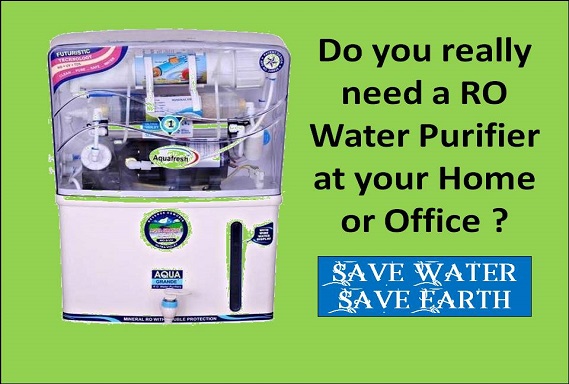 Do You Really Need RO Water Purifier at Your Home of Office?